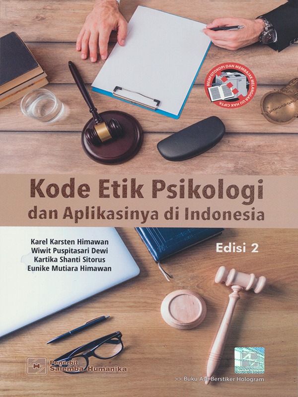 Kode Etik Psikologi dan Aplikasinya di Indonesia (e2)/Karel Karsten, dkk