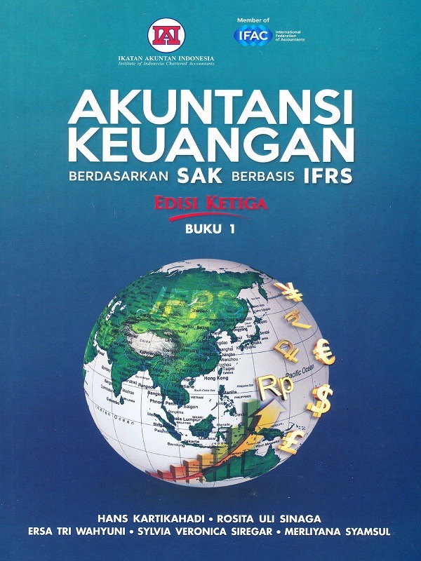 Akuntansi Keuangan Berdasarkan SAK Berbasis IFRS Edisi Ketiga Buku 1/Hans Kartikahadi Dkk.