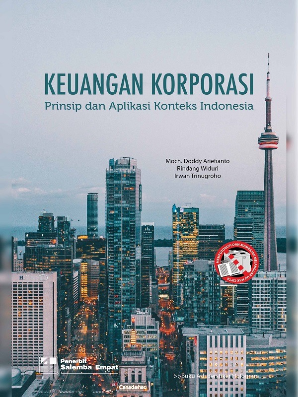 Keuangan Korporasi: Prinsip dan Aplikasi Konteks Indonesia/Moch. Doddy Ariefianto, dkk.