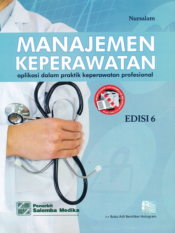 Manajemen Keperawatan: Aplikasi dalam Praktik Keperawatan Profesional (e6)/Nursalam