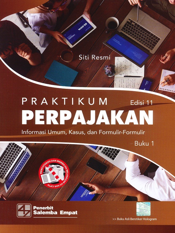 Praktikum Perpajakan Edisi ke-11 Buku 1 (Kasus) & Buku 2 (Kertas Kerja)/Siti Resmi