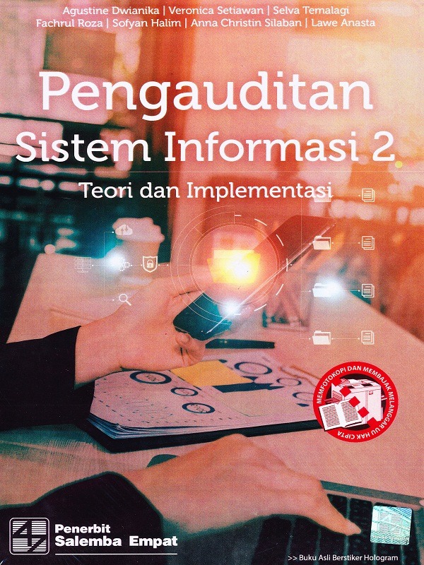 Pengauditan Sistem Informasi 2: Teori dan Implementasi/Agustine Dwianika, dkk