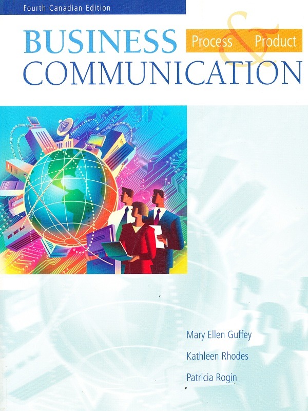 Business Process & Product Communication Fourth Canadian Edition/Guffey