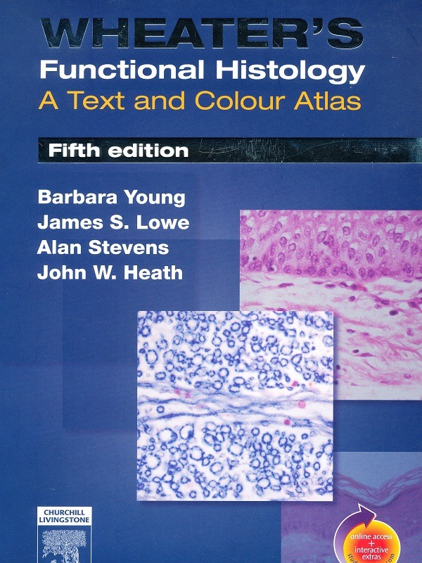 Wheaters Functional Histology 5e/Barbara Young