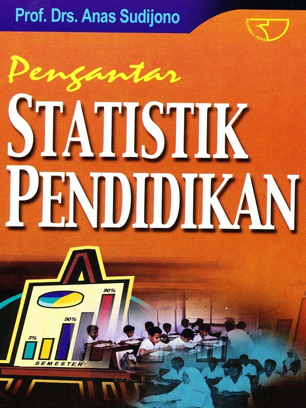 Pengantar Statistik Pendidikan/Sudijono