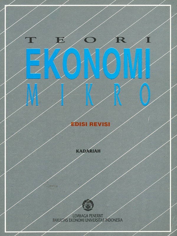 Teori Ekonomi Mikro Edisi Revisi/Kadariah