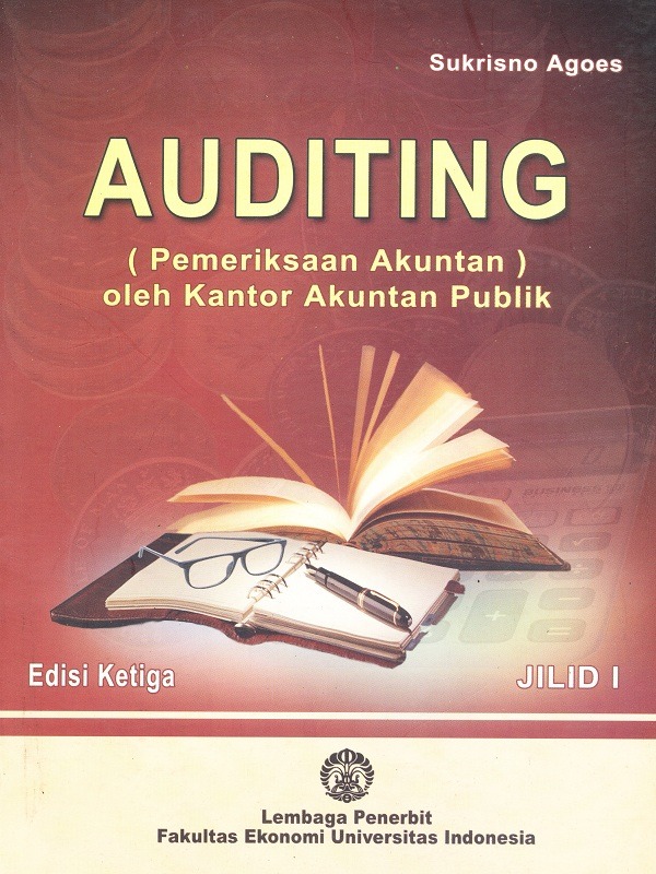 Auditing Pemeriksaan Akuntan oleh Kantor Akuntan Publik Jilid I e3/Sukrisno Agoes