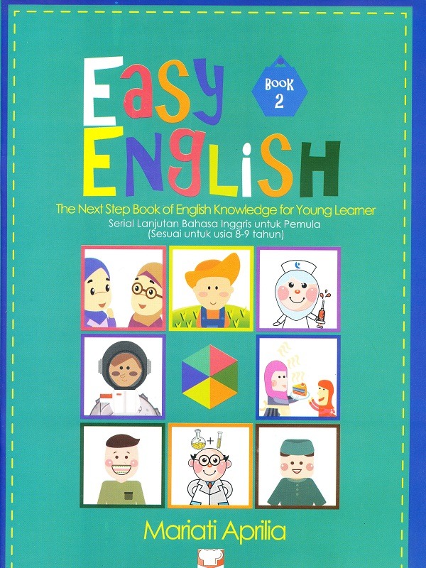 Easy English Book 2 The Next Step Book of English Knowledge for Young Learner
