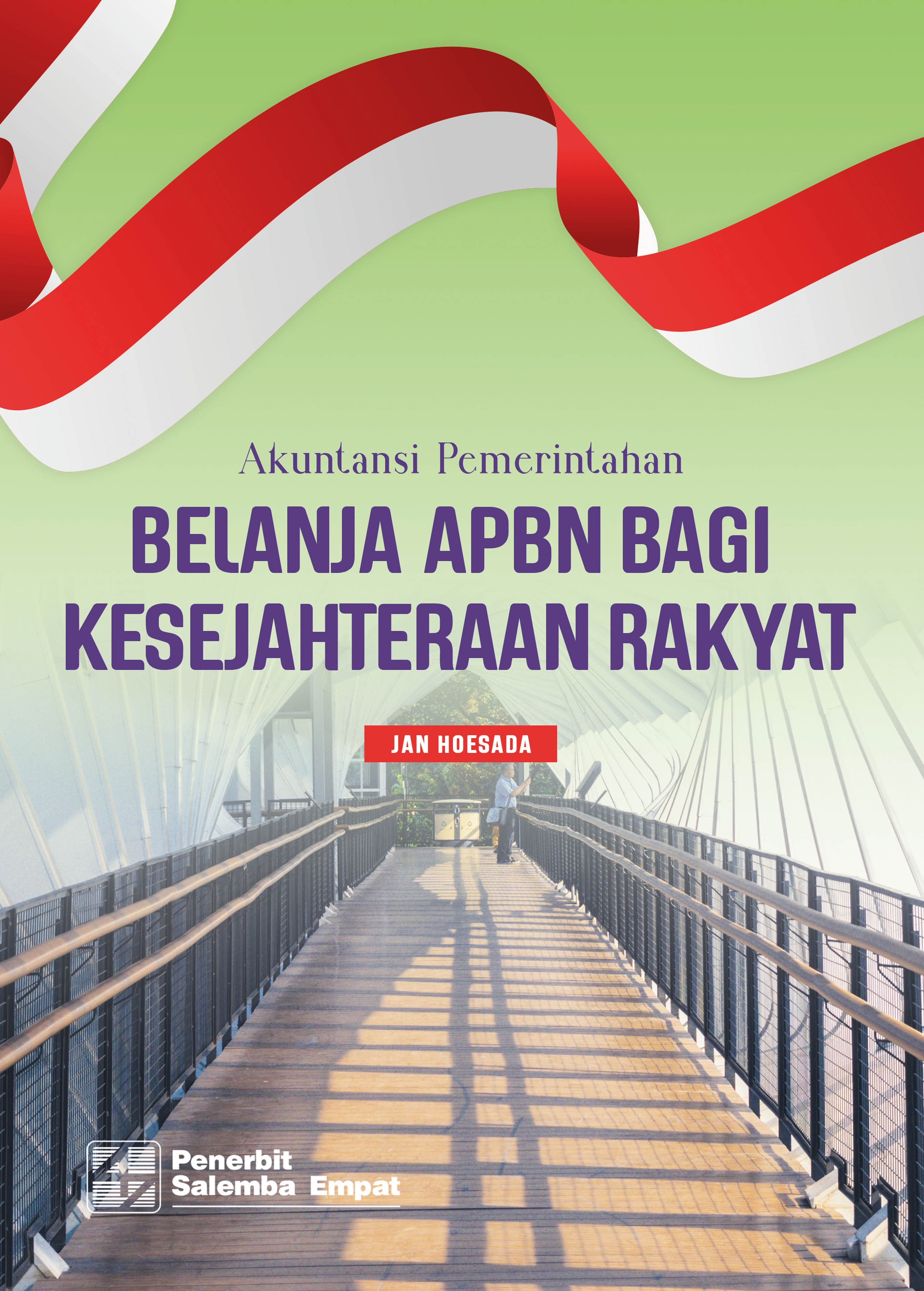 eBook Akuntansi Pemerintahan Belanja APBN bagi Kesejahteraan Rakyat/Jan Hoesada