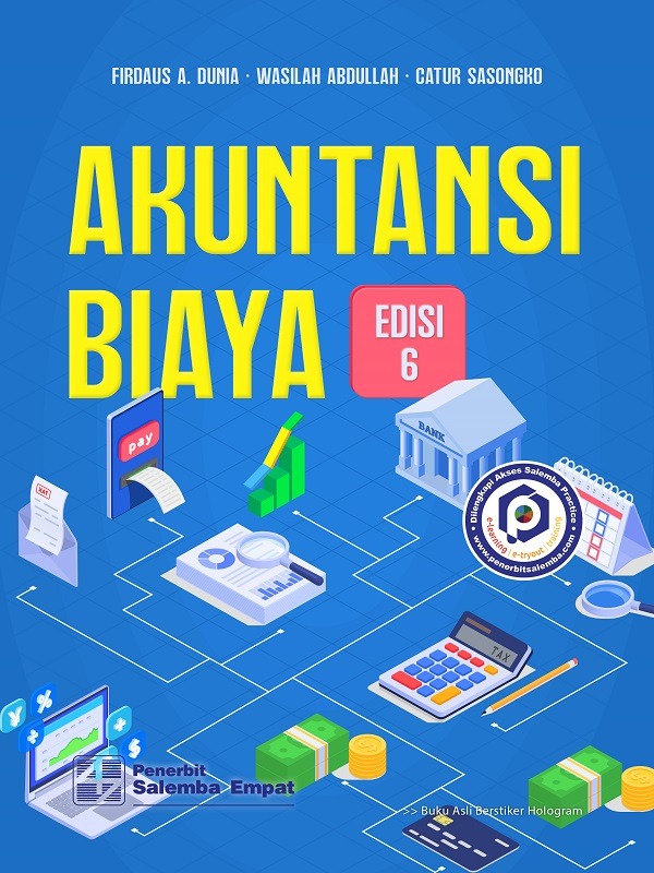 Akuntansi Biaya Edisi ke-6//Firdaus A. Dunia, dkk