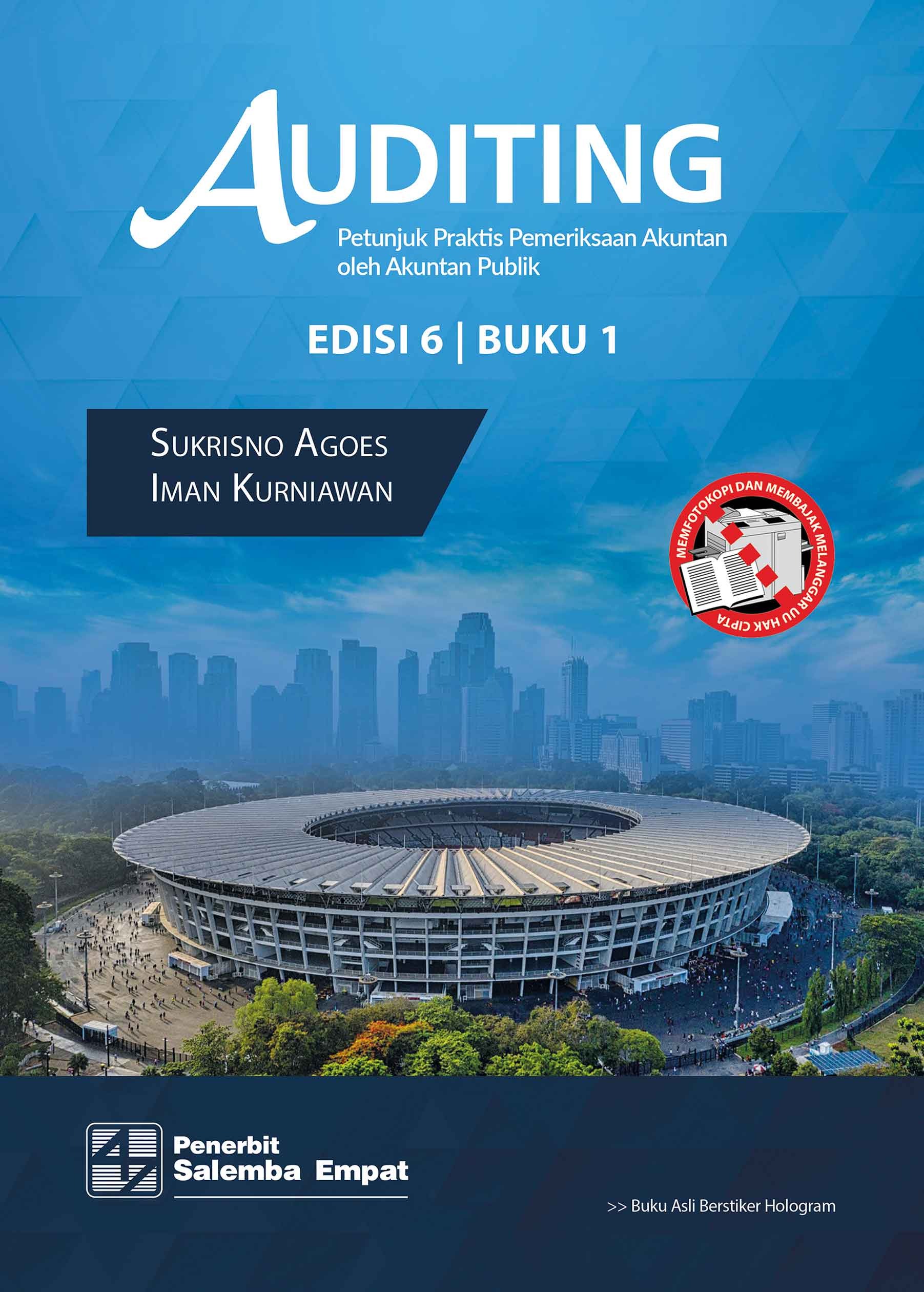 Auditing: Petunjuk Praktis Pemeriksaan Akuntan oleh Akuntan Publik (e6) Bk.1/Sukrisno Agoes