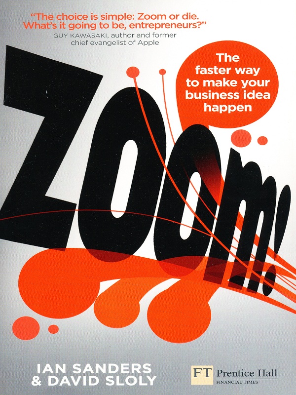 Zoom: The faster way to make your business idea happen/Sanders