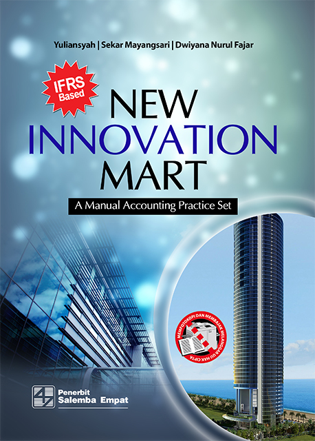 eBook New Innovation Mart: A Manual Accounting Practice Set (IFRS Based) (Yuliansyah)
