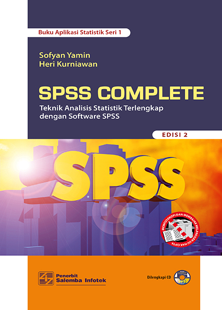 eBook SPSS Complete: Teknik Analisis Statistik Terlengkap dengan Software SPSS Edisi ke-2 (Sofyan Yamin,  Heri Kurniawan)