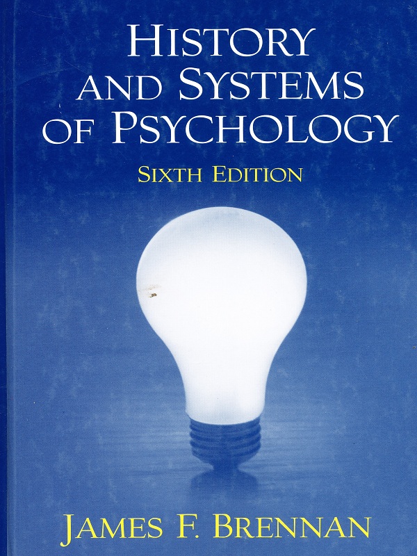 History and System of Psychology 6e/Brennan