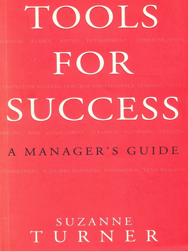 Tools For Success: A Managers Guide/Turner