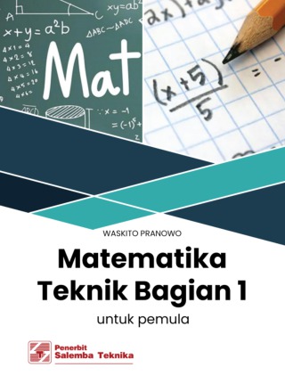 eBook Matematika Teknik Bagian I untuk Pemula (Waskito Pranowo)