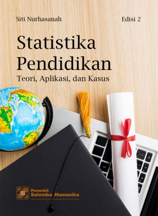 eBook Statistika Pendidikan: Teori, Aplikasi, dan Kasus, Edisi 2 (Siti Nurhasanah)
