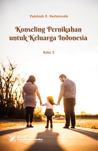 eBook Konseling Pernikahan untuk Keluarga Indonesia, Edisi 2 (Fatchiah E. Kertamuda)